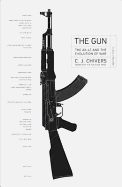 The Gun: The Story of the AK-47