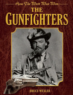 The Gunfighters: How the West Was Won