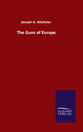 The Guns of Europe