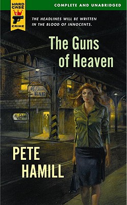 The Guns of Heaven - Hamill, Pete, Mr.