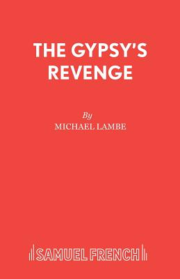 The Gypsy's Revenge - Lambe, Michael