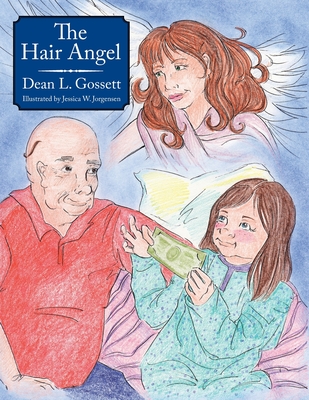 The Hair Angel - Gossett, Dean L