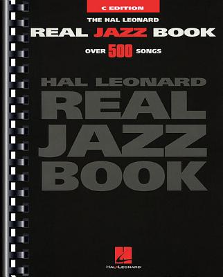 The Hal Leonard Real Jazz Book - C Edition - Hal Leonard Corp (Creator)