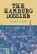 The Hamburg Dossier - Law, John