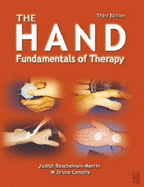 The Hand: Fundamentals of Therapy - Boscheinen-Morrin, Judith, and Conolly, W Bruce, Am, Frcs, Facs