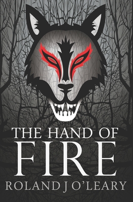 The Hand of Fire - O'Leary, Roland J