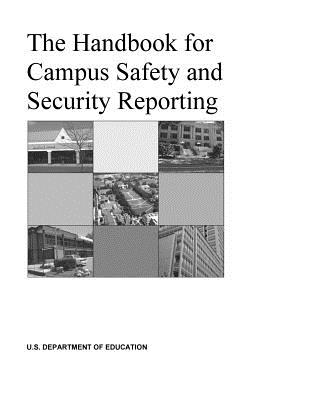 The Handbook for Campus Safety and Security Reporting - Penny Hill Press Inc (Editor), and U S Department of Education
