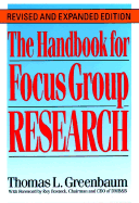 The Handbook for Focus Group Research - Greenbaum, Thomas L.