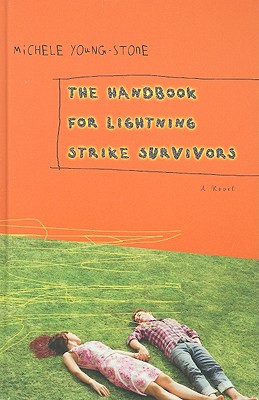 The Handbook for Lightning Strike Survivors - Young-Stone, Michele