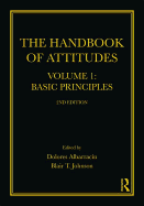 The Handbook of Attitudes, Volume 1: Basic Principles: 2nd Edition