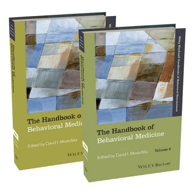 The Handbook of Behavioral Medicine - Mostofsky, David I.