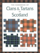 The Handbook of Clans & Tartans of Scotland - Costantino, Maria