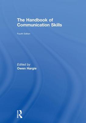 The Handbook of Communication Skills - Hargie, Owen (Editor)