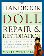 The Handbook of Doll Repair & Restoration