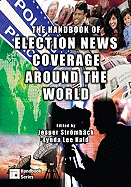 The Handbook of Election News Coverage Around the World