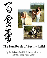 The Handbook of Equine Reiki: Animal Reiki for Horses