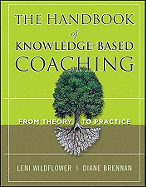 The Handbook of Knowledge-Based Coaching: From Theory to Practice