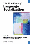 The Handbook of Language Socialization