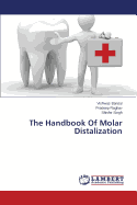 The Handbook of Molar Distalization