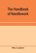 The handbook of needlework