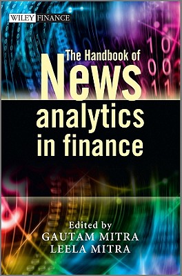 The Handbook of News Analytics in Finance - Mitra, Gautam (Editor), and Mitra, Leela (Editor)
