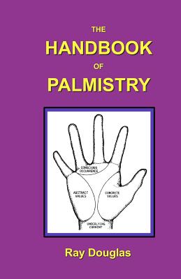 The Handbook of Palmistry - Douglas, Ray