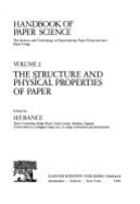 The Handbook of Paper Science: Structure and Physical Properties of Paper: Science and Technology of Papermaking, Paper Properties and Paper Usage - Rance, H.F. (Volume editor)