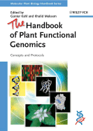 The Handbook of Plant Functional Genomics: Concepts and Protocols - Kahl, Guenter (Editor), and Meksem, Khalid (Editor)