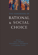 The Handbook of Rational and Social Choice: An Overview of New Foundations and Applications