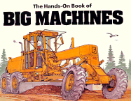 The Hands-On Book of Big Machines - Buccieri, Lisa Rojany