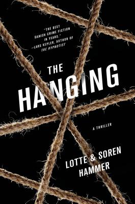 The Hanging: A Thriller - Hammer, Lotte, and Hammer, Soren