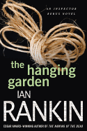 The Hanging Garden: An Inspector Rebus Mystery