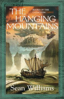 The Hanging Mountains - Williams, Sean