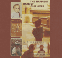 The Happiest Days of Our Lives Lib/E