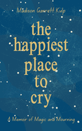 The Happiest Place to Cry