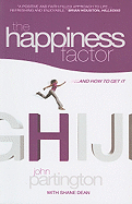 The Happiness Factor: And How to Get It - Partington, John, and Dean, Shane