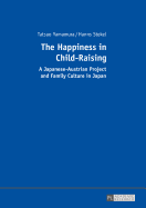 The Happiness in Child-Raising: A Japanese-Austrian Project and Family Culture in Japan