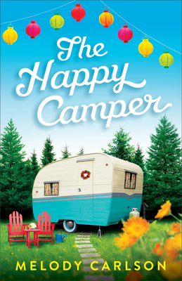 The Happy Camper - Carlson, Melody
