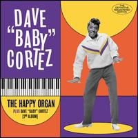 The Happy Organ [Hoo Doo] - Dave 'Baby' Cortez