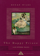 The Happy Prince and Other Tales: Illustrated by Charles Robinson