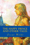 The Happy Prince and Other Tales