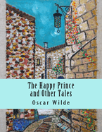 The Happy Prince and Other Tales