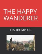 The Happy Wanderer: Book 1: The Czech Republic