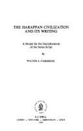 The Harappan Civilization and Its Writing: A Model for the Decipherment of the Indus Script - Fairservis