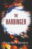The Harbinger: (The Asatru Series 1) - Murray, Richard K