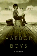 The Harbor Boys: A Memoir - Hamilton, Hugo