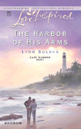 The Harbor of His Arms - Bulock, Lynn