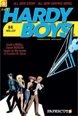 The Hardy Boys #4: Malled: Malled - Lobdell, Scott