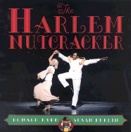 The Harlem Nutcracker - Kuklin, Susan