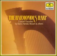 The Harmonious Harp - Christian Larde (flute); Gaston Maugras (oboe); Michel Renard (cello); Nicanor Zabaleta (harp); Roger Lepauw (viola)